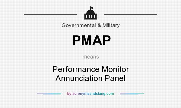 What does PMAP mean? It stands for Performance Monitor Annunciation Panel