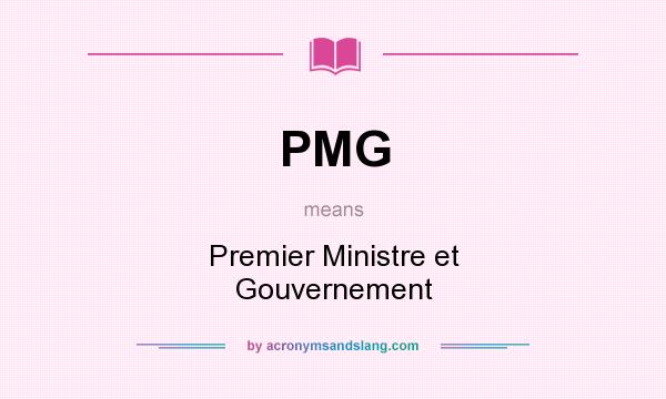 What does PMG mean? It stands for Premier Ministre et Gouvernement