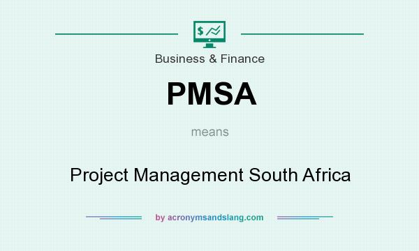 What does PMSA mean? It stands for Project Management South Africa