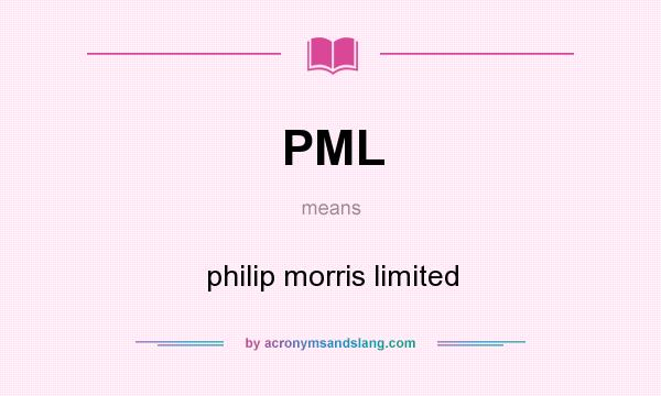 What does PML mean? It stands for philip morris limited