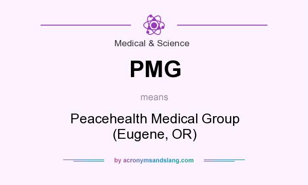 What does PMG mean? It stands for Peacehealth Medical Group (Eugene, OR)
