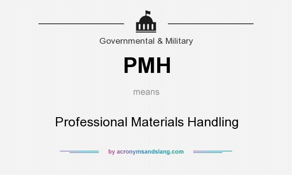 What does PMH mean? It stands for Professional Materials Handling