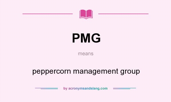 What does PMG mean? It stands for peppercorn management group