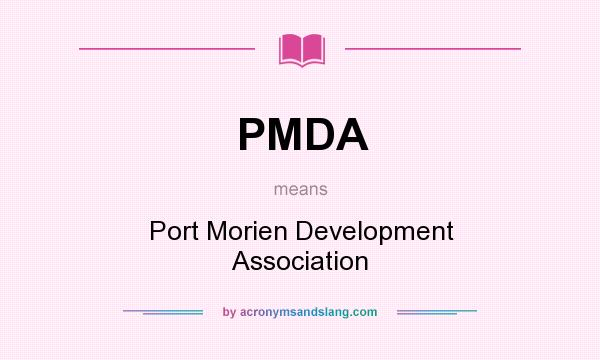 What does PMDA mean? It stands for Port Morien Development Association