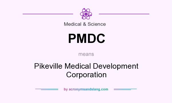 What does PMDC mean? It stands for Pikeville Medical Development Corporation