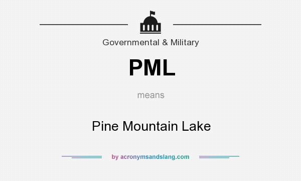 What does PML mean? It stands for Pine Mountain Lake