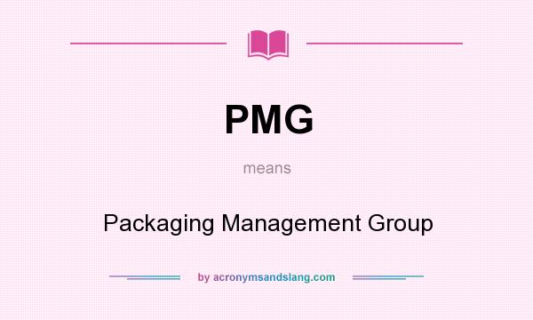 What does PMG mean? It stands for Packaging Management Group