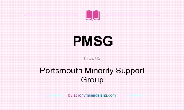 What does PMSG mean? It stands for Portsmouth Minority Support Group