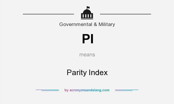 What does PI mean? It stands for Parity Index