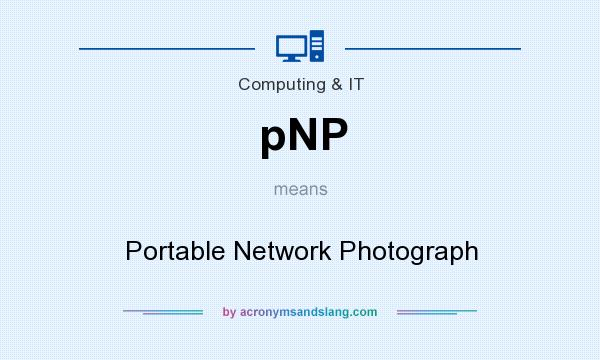 What does pNP mean? It stands for Portable Network Photograph