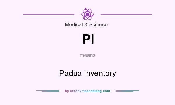 What does PI mean? It stands for Padua Inventory