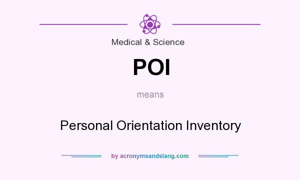 What does POI mean? It stands for Personal Orientation Inventory