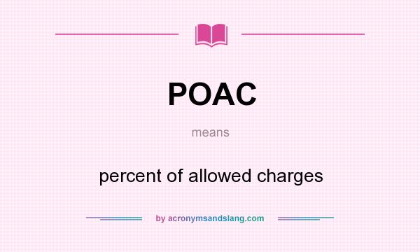 What does POAC mean? It stands for percent of allowed charges