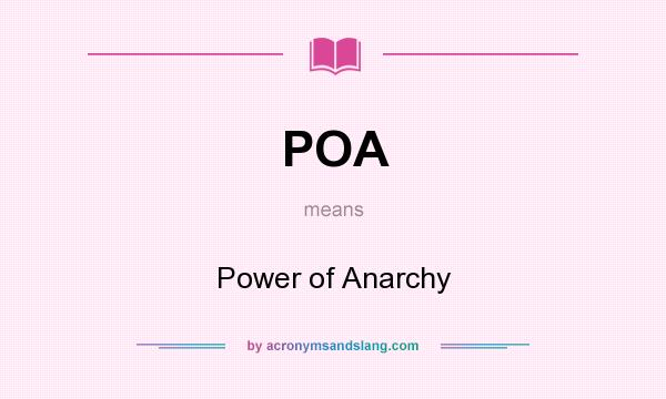 What does POA mean? It stands for Power of Anarchy