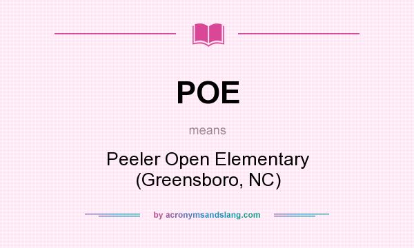 What does POE mean? It stands for Peeler Open Elementary (Greensboro, NC)
