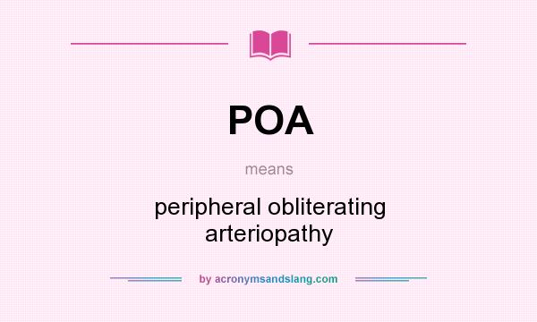 What does POA mean? It stands for peripheral obliterating arteriopathy