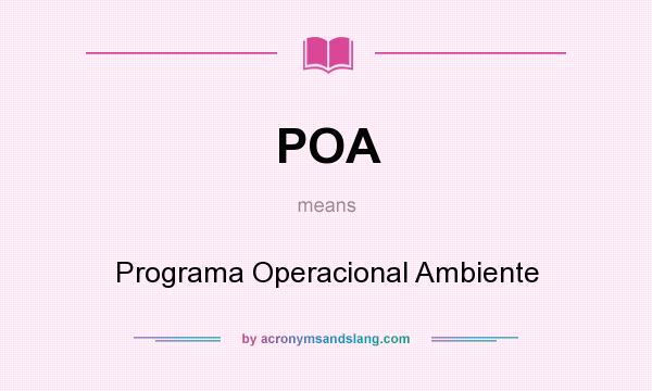 What does POA mean? It stands for Programa Operacional Ambiente
