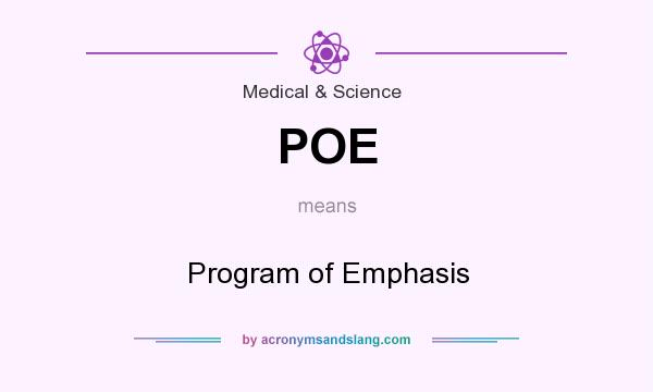 What does POE mean? It stands for Program of Emphasis