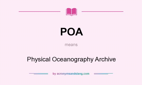 What does POA mean? It stands for Physical Oceanography Archive