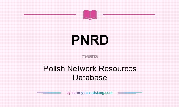 What does PNRD mean? It stands for Polish Network Resources Database