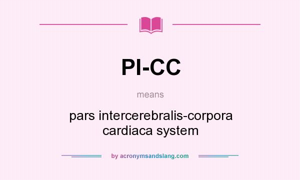 What does PI-CC mean? It stands for pars intercerebralis-corpora cardiaca system
