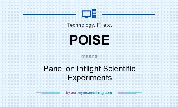 What does POISE mean? It stands for Panel on Inflight Scientific Experiments