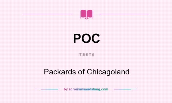 What does POC mean? It stands for Packards of Chicagoland