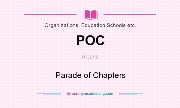 What does POC mean? It stands for Parade of Chapters