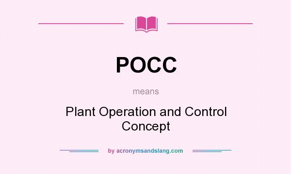 What does POCC mean? It stands for Plant Operation and Control Concept