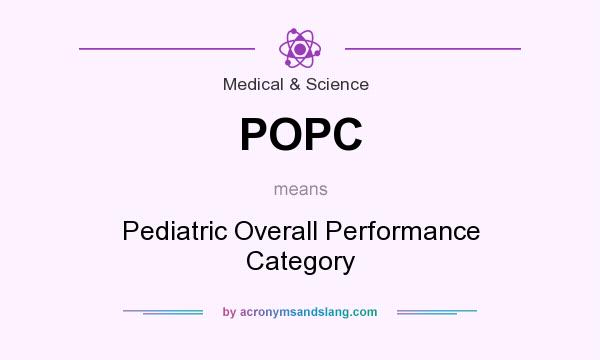 What does POPC mean? It stands for Pediatric Overall Performance Category