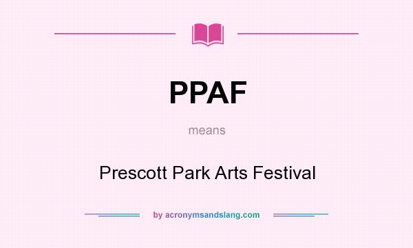 What does PPAF mean? It stands for Prescott Park Arts Festival