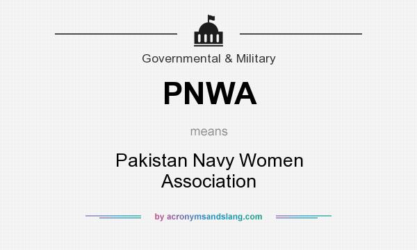 What does PNWA mean? It stands for Pakistan Navy Women Association