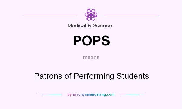 What does POPS mean? It stands for Patrons of Performing Students