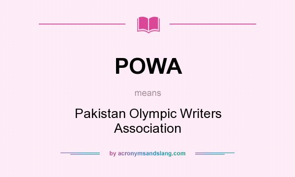 What does POWA mean? It stands for Pakistan Olympic Writers Association