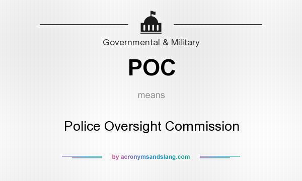 What does POC mean? It stands for Police Oversight Commission