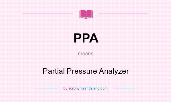 What does PPA mean? It stands for Partial Pressure Analyzer