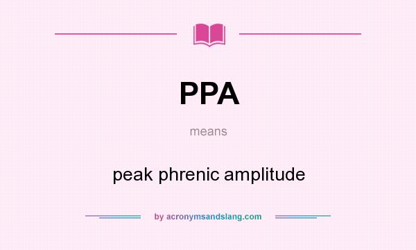 What does PPA mean? It stands for peak phrenic amplitude