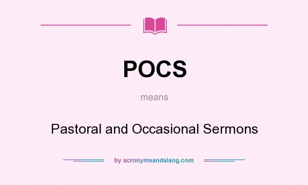 What does POCS mean? It stands for Pastoral and Occasional Sermons