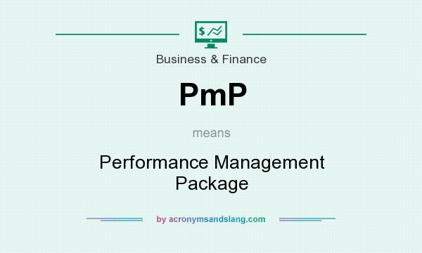 What does PmP mean? It stands for Performance Management Package
