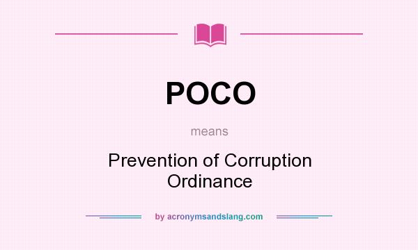 What does POCO mean? It stands for Prevention of Corruption Ordinance