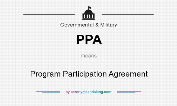 What does PPA mean? It stands for Program Participation Agreement