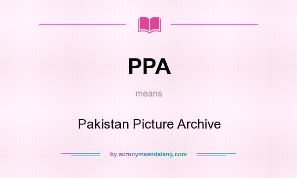 What does PPA mean? It stands for Pakistan Picture Archive