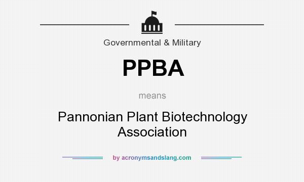 What does PPBA mean? It stands for Pannonian Plant Biotechnology Association