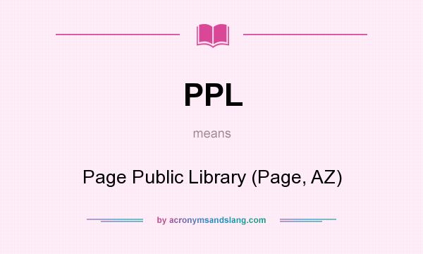 What does PPL mean? It stands for Page Public Library (Page, AZ)
