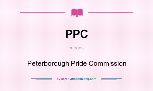 What does PPC mean? It stands for Peterborough Pride Commission