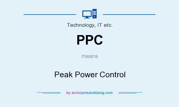 What does PPC mean? It stands for Peak Power Control