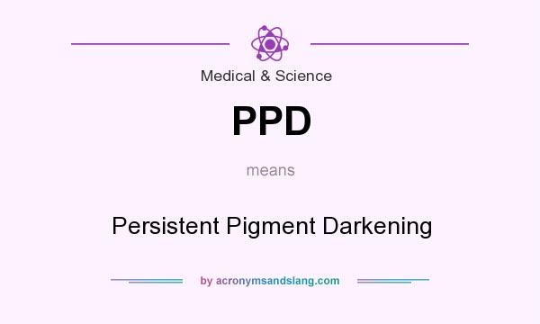 What does PPD mean? It stands for Persistent Pigment Darkening