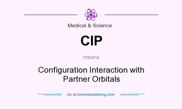 What does CIP mean? It stands for Configuration Interaction with Partner Orbitals