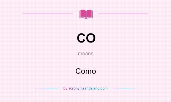 What does CO mean? It stands for Como