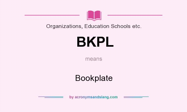 What does BKPL mean? It stands for Bookplate